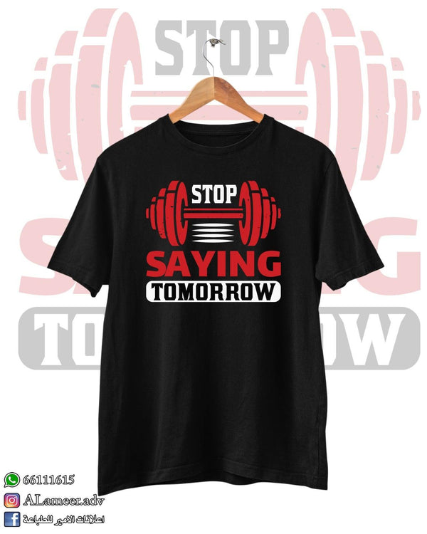 Stop Saying Tomorrow - Alameer.adv