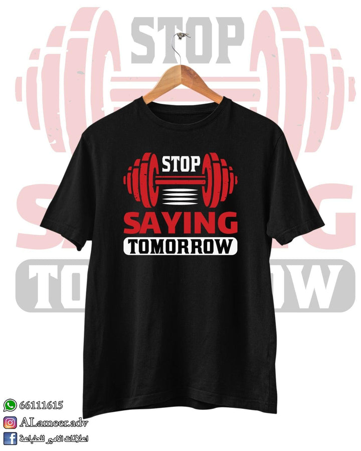 Stop Saying Tomorrow - Alameer.adv