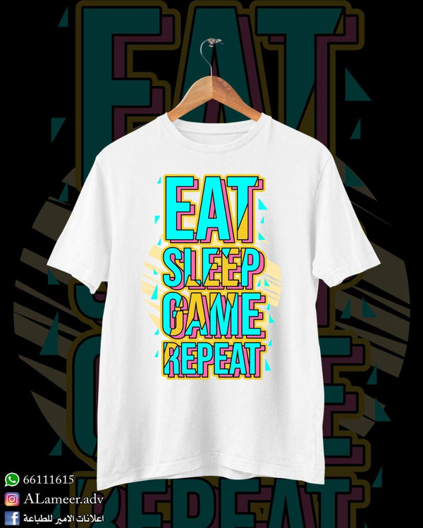 EAT SLEEP GAME REPEAT - Alameer.adv