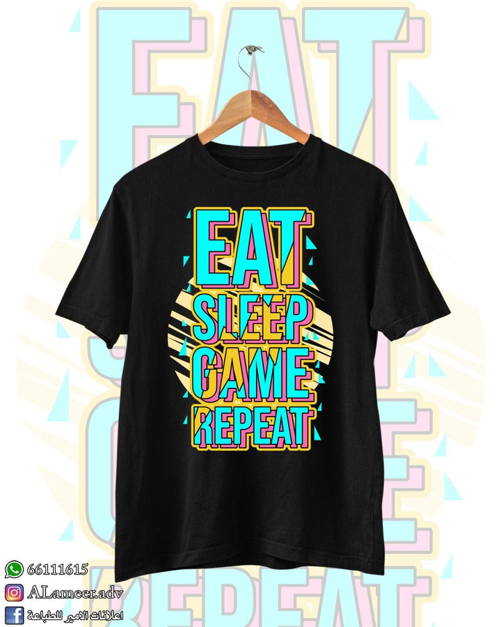 EAT SLEEP GAME REPEAT - Alameer.adv