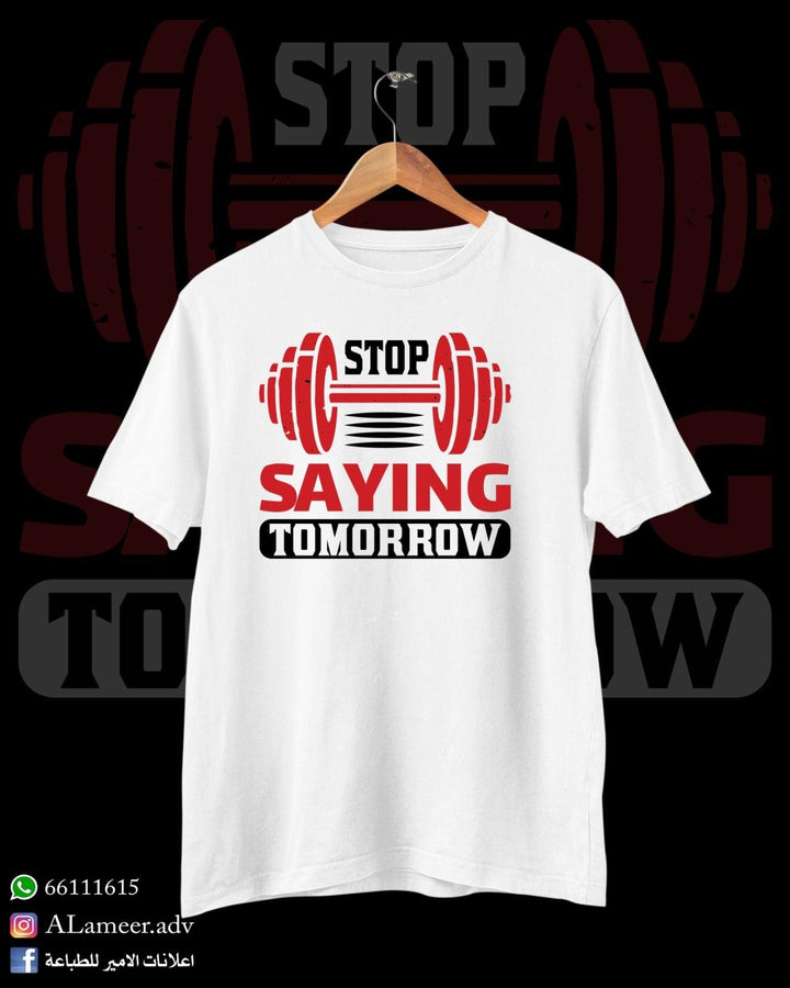 Stop Saying Tomorrow - Alameer.adv